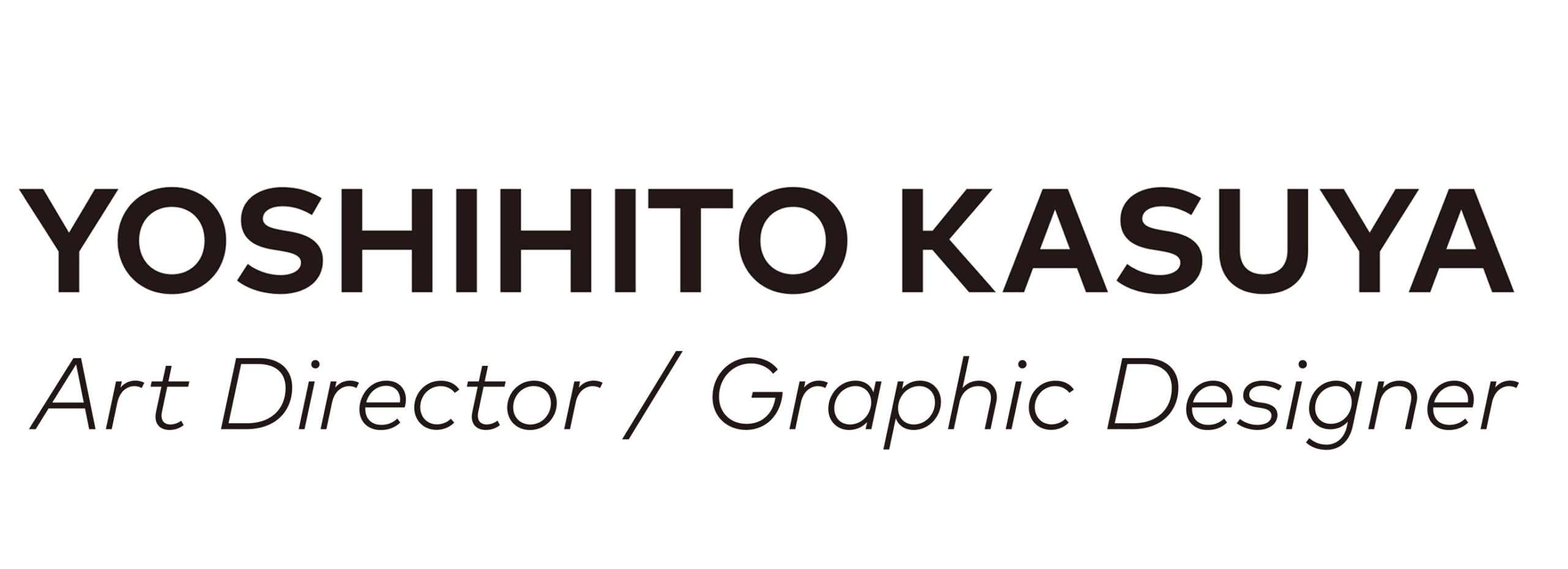 Yoshihito Kasuya : Art Director / Graphic Designer, Aichi Japan. アートディレクター／グラフックデザイナー 糟谷義人 ブランディング／デザイン